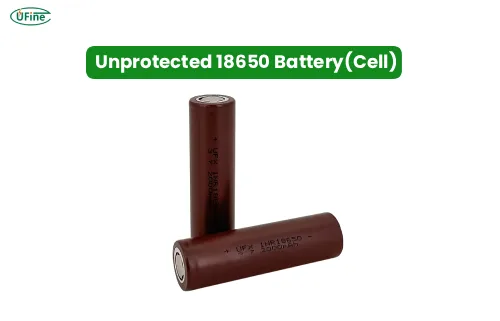 unprotected 18650 battery cell