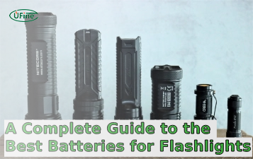 a complete guide to the best batteries for flashlights