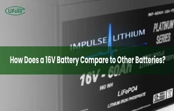 how does a 16v battery compare to other batteries