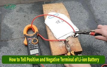 How to Tell Positive and Negative Terminal of Li-ion Battery