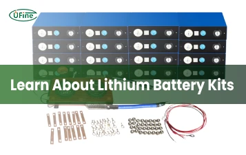 learn about lithium battery kits
