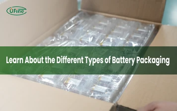 the different types of battery packaging