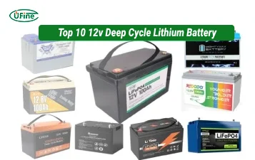 Top 10 12v Deep Cycle Lithium Battery 2026