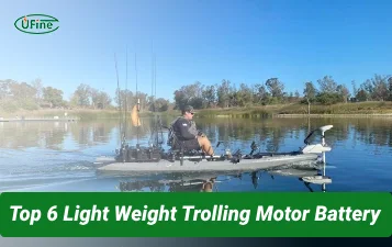 top 6 light weight trolling motor battery