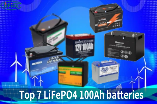 top 7 lifepo4 100ah batteries