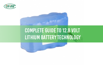complete guide to 12 8 volt lithium battery technology