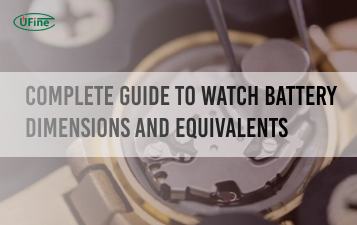 complete guide to watch battery dimensions and equivalents