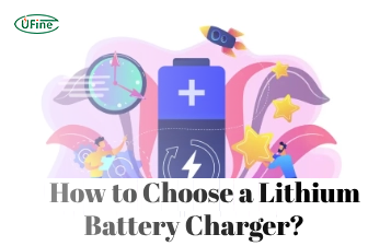 How to Choose the Best Lithium Battery Charger?