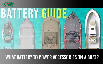 what battery to power accessories on a boat easy guide