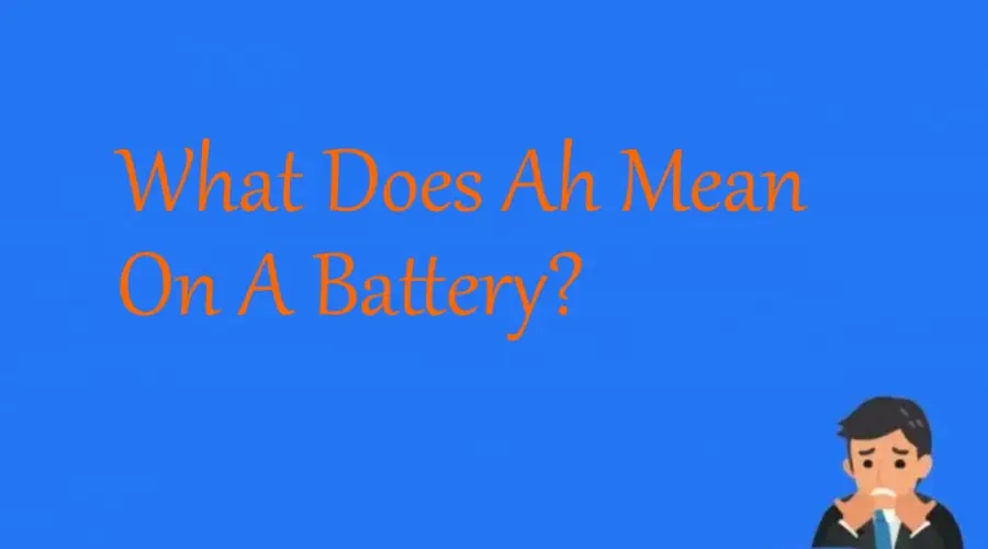 what does ah mean on lithium ion batteries